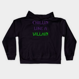 Chillin Like a Villain Kids Hoodie